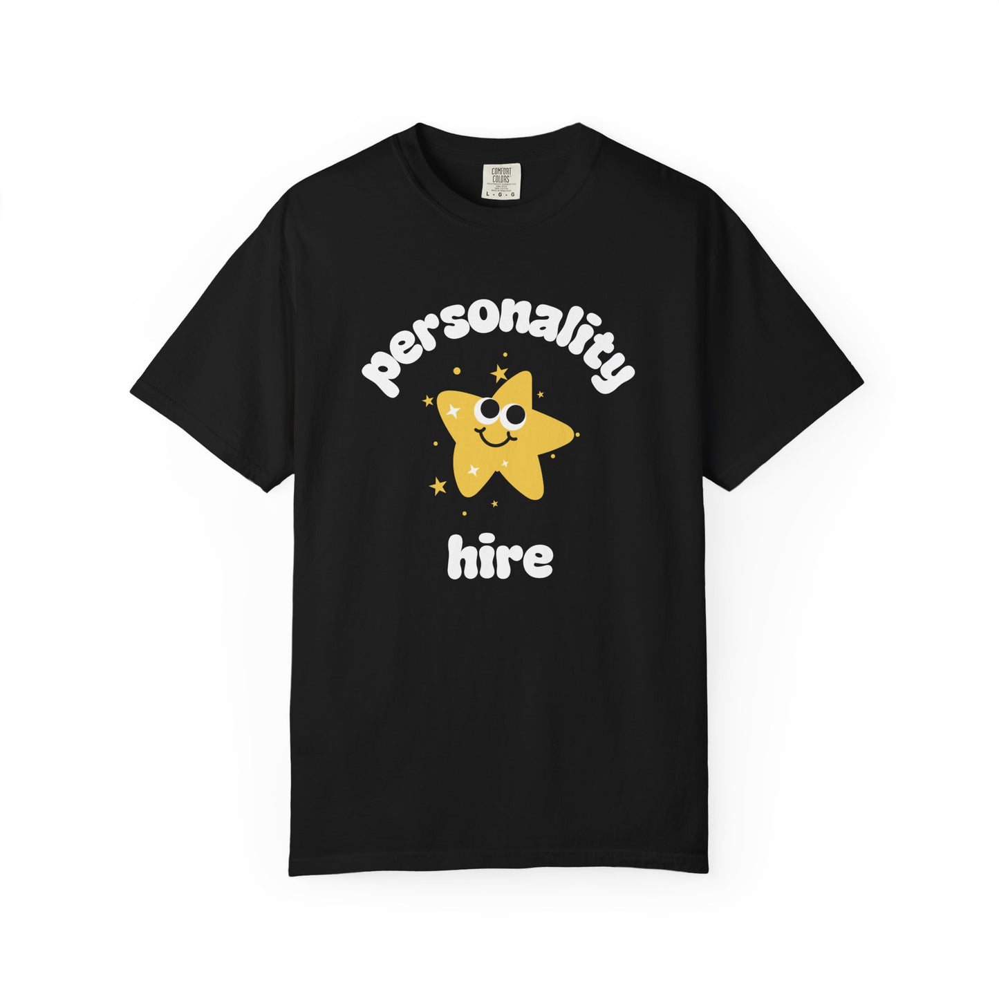 Personality Hire Comfort Colors Tee