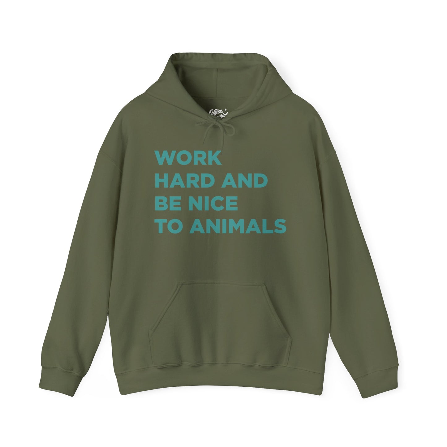Work Hard and Be Nice to Animals Hoodie