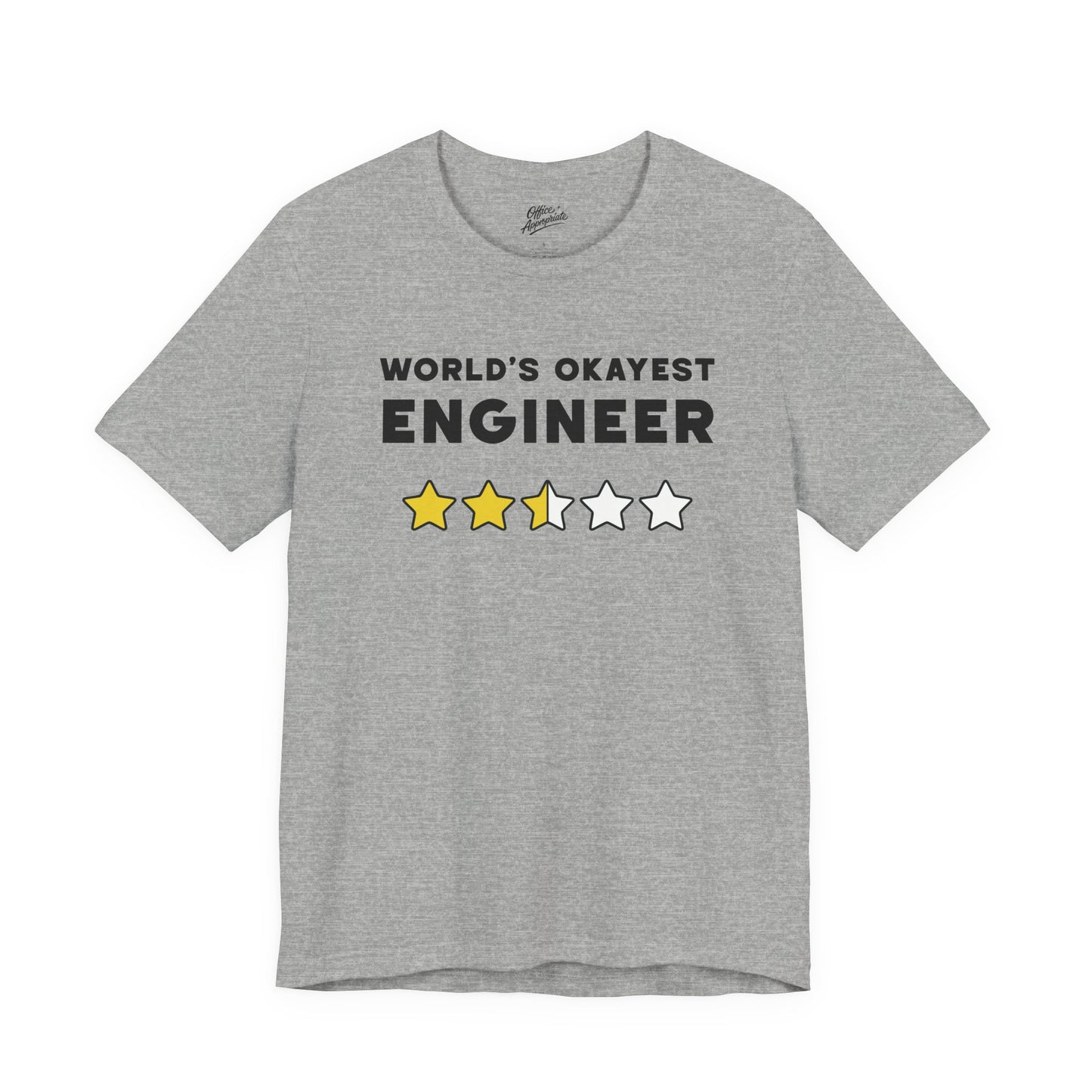 World's Okayest Engineer Tee