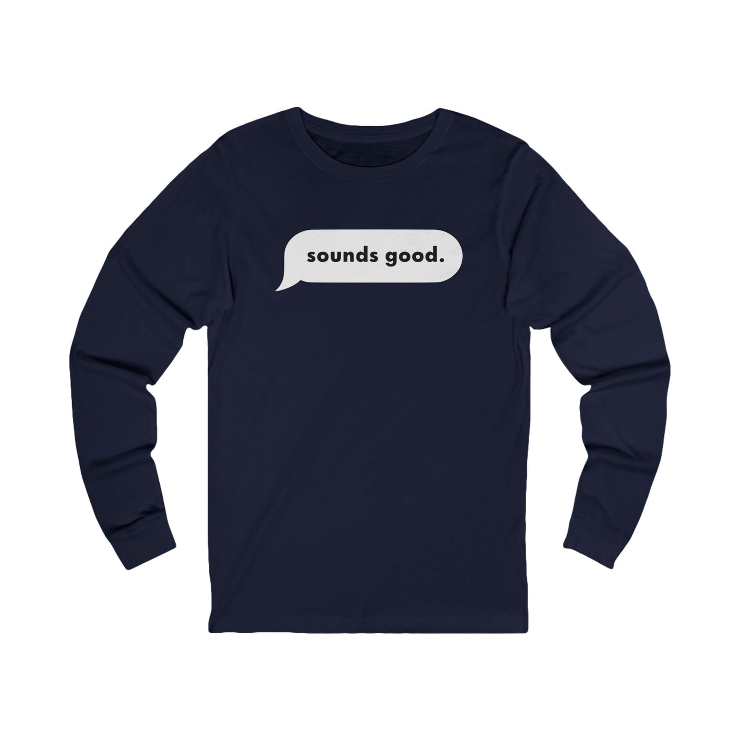 Sounds Good Long Sleeve