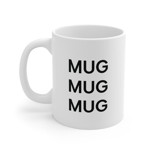 Mug Mug Mug, Mug