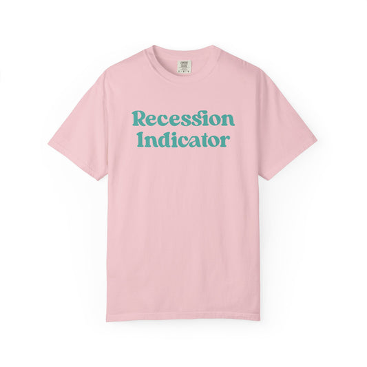 Recession Indicator Comfort Colors Tee